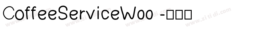 CoffeeServiceW00 字体转换